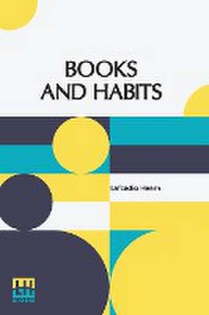 Books And Habits de Lafcadio Hearn