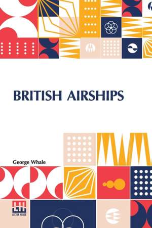 British Airships de George Whale