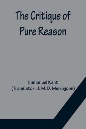 The Critique of Pure Reason de Immanuel Kant