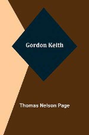 Gordon Keith de Thomas Nelson Page