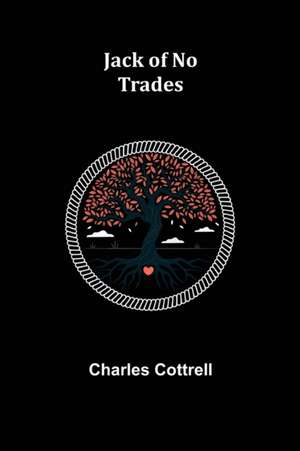 Jack of No Trades de Charles Cottrell