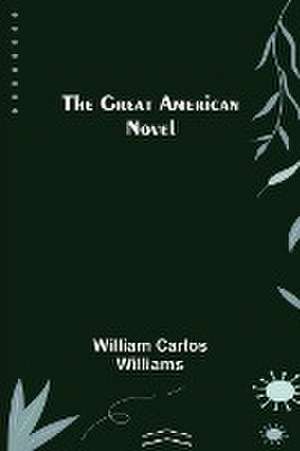 The Great American Novel de William Carlos Williams