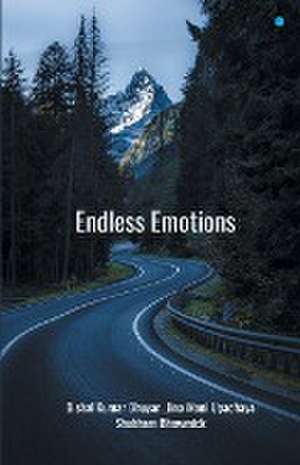 Endless Emotions de Bishal Kumar