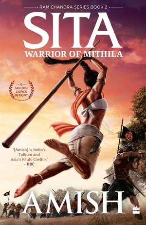 Sita: Warrior of Mithila (RAM Chandra Series Book 2) de Amish Tripathi