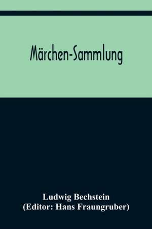 Bechstein, L: Märchen-Sammlung