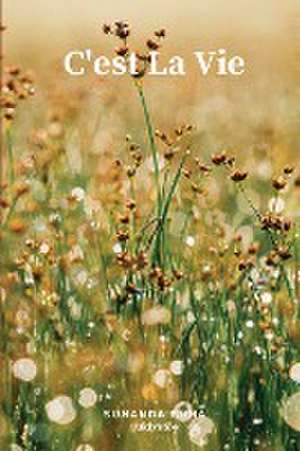 Guha, S: CEST LA VIE