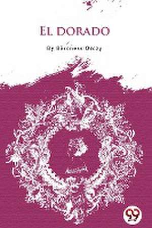 El Dorado de Emma Orczy