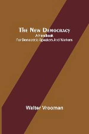 The New Democracy de Walter Vrooman