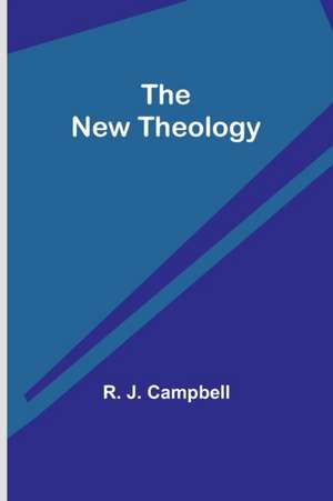 The New Theology de R. J. Campbell