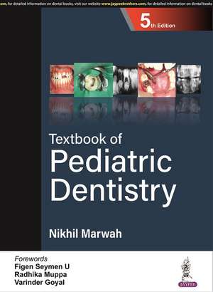 Textbook of Pediatric Dentistry de Nikhil Marwah