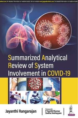 Summarized Analytical Review of System Involvement in Covid 19 de Jayanthi Rangarajan