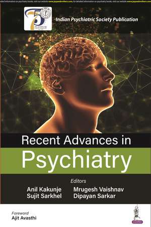 Recent Advances in Psychiatry de Anil Kakunje