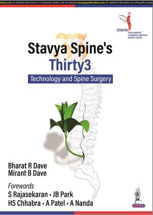 Stavya Spine's Thirty3: Technology and Spine Surgery de Bharat R Dave