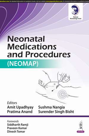 Neonatal Medications and Procedures: (NEOMAP) de Amit Upadhyay