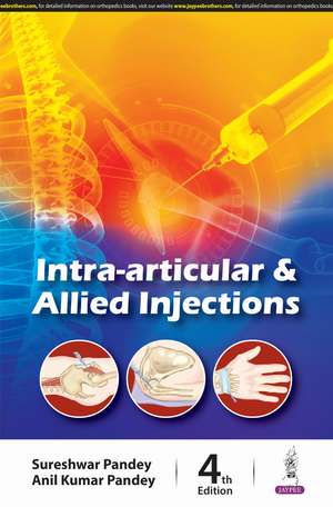 Intra-Articular & Allied Injections de Sureshwar Pandey