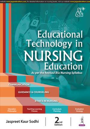 Educational Technology in Nursing Education de Jaspreet Kaur Sodhi