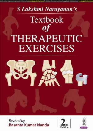 S Lakshmi Narayanan's Textbook of Therapeutic Exercises de Basanta Kumar Nanda