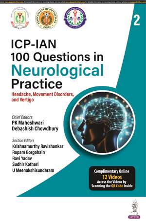 100 Questions in Neurological Practice 2: Headache, Movement Disorders and Vertigo de PK Maheshwari