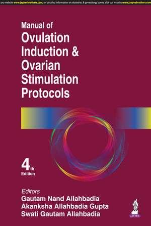 Manual of Ovulation Induction & Ovarian Stimulation Protocols de Gautam N Allahbadia