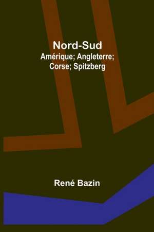 Nord-Sud de René Bazin