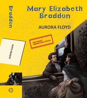 Aurora Floyd de Mary Elizabeth Braddon