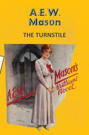 The Turnstile de A. E. W. Mason
