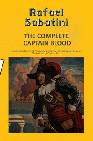 Complete Captain Blood de Rafael Sabatini