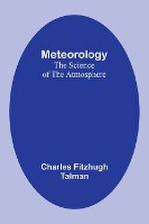 Meteorology de Charles Fitzhugh Talman