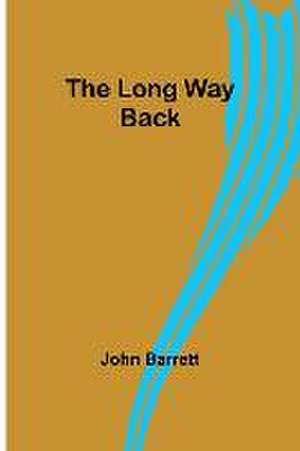 The long way back de John Barrett