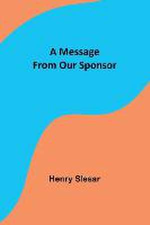 A Message From Our Sponsor de Henry Slesar