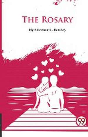 The Rosary de Florence L. Barclay