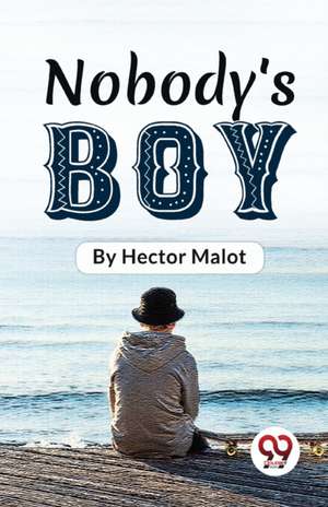 Nobody'S Boy de Hector Malot