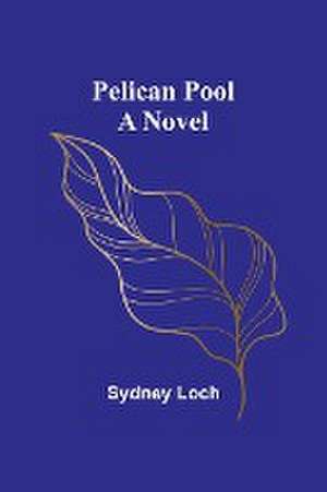 Pelican Pool de Sydney Loch