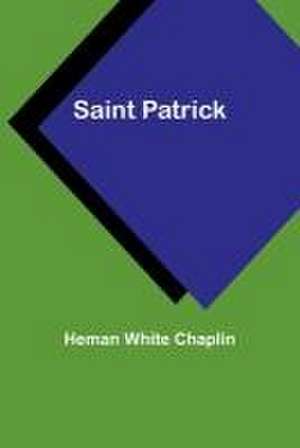 Saint Patrick de Heman White Chaplin