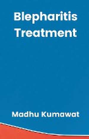 Blepharitis Treatment de Madhu Kumawat