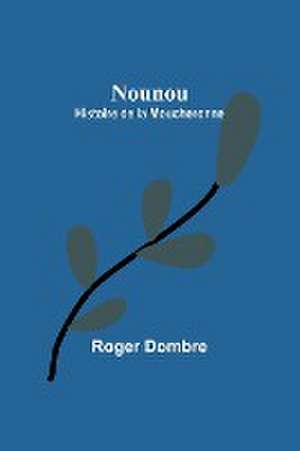 Nounou de Roger Dombre