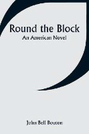 Round the Block de John Bell Bouton