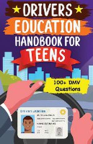 Drivers Education Handbook For Teens de Joie Nan