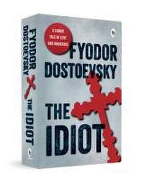 The Idiot de Fyodor Dostoevsky