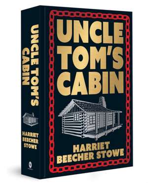 Uncle Tom's Cabin de Harriet Beecher Stowe