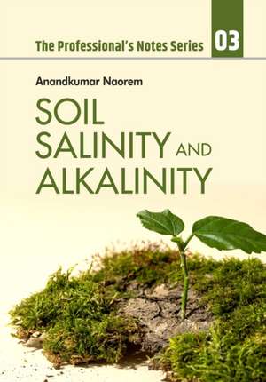 Soil Salinity and Alkalinity de Anandkumar Naorem