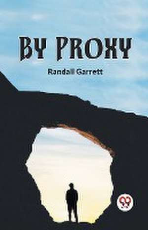 By Proxy de Garrett Randall