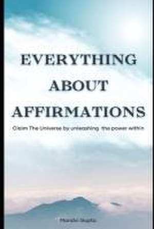 Gupta, M: Everything about affirmations