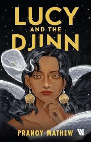 Lucy and the Djinn de Pranoy Mathew