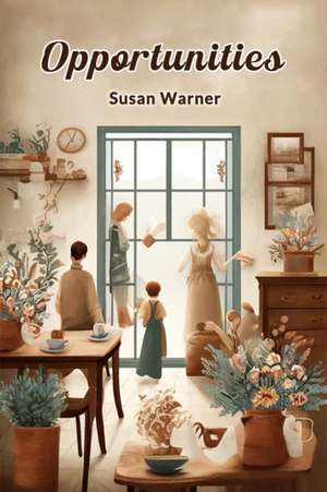 Opportunities de Susan Warner