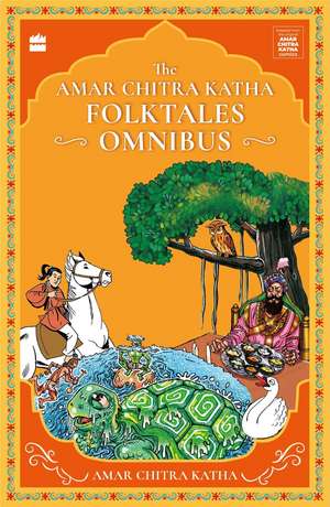 The Amar Chitra Katha Folktales Omnibus de Christopher Baretto