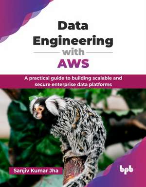Data Engineering with AWS de Sanjiv Kumar Jha