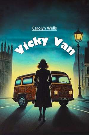 Vicky Van de Carolyn Wells