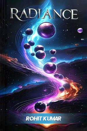Radiance de Rohit Kumar