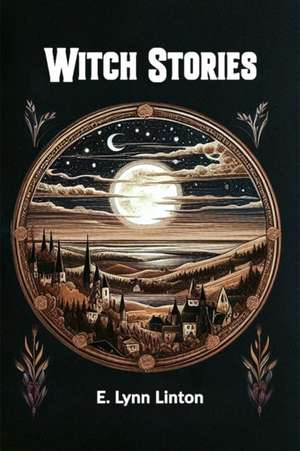 Witch Stories de E Lynn Linton
